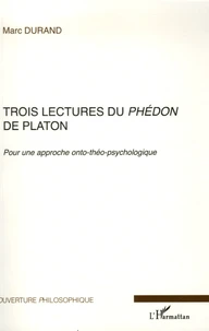 Trois lectures du Phédon de Platon