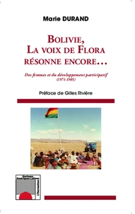 Bolivie, la voix de Flora résonne encore...