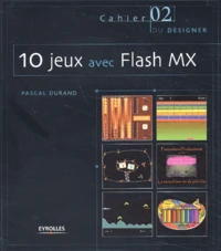 10 Jeux Avec Flash Mx. Avec Cd-Rom