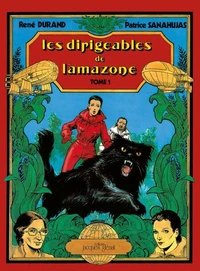 Les dirigeables de l'Amazone Tome 1