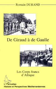 De Giraud à De Gaulle