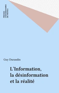 L'information, la désinformation et la réalité