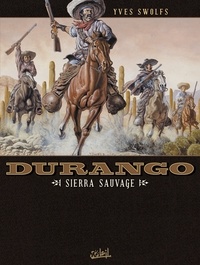 Yves Swolfs - Durango T05 : Sierra sauvage.