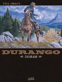 Yves Swolfs - Durango T11 : Colorado.
