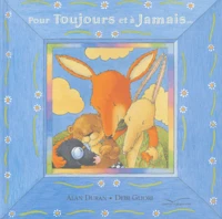 Pour toujours et à jamais...