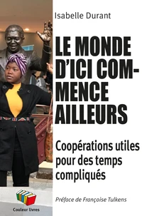 Le monde d'ici commence ailleurs