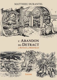 L'abandon du detract
