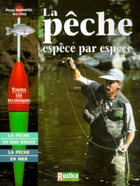 La Peche. Espece Par Espece