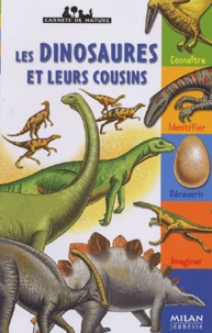 Les dinosaures et leurs cousins