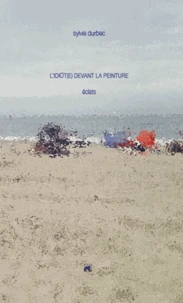 L'idiot(e) devant la peinture