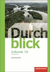 Durchblick Erdkunde 7 / 8. Arbeitsheft. Differenzierende Ausgabe. Oberschulen. Niedersachsen - Ausgabe 2012.