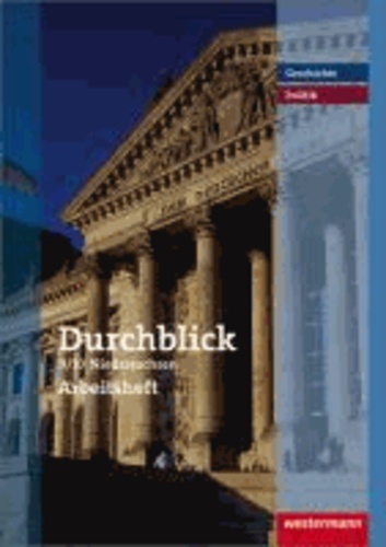 Durchblick Geschichte und Politik 9/10. Arbeitsheft. Realschule. Niedersachsen - Ausgabe 2008.