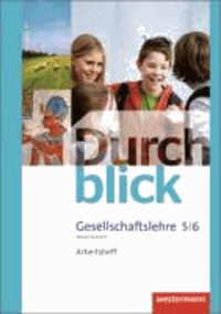 Durchblick Gesellschaftslehre 5 / 6. Arbeitsheft. Niedersachsen - Ausgabe 2012.