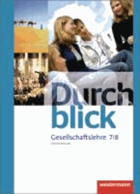 Durchblick Gesellschaftslehre 7 / 8. Schülerband. Niedersachsen - Ausgabe 2012.