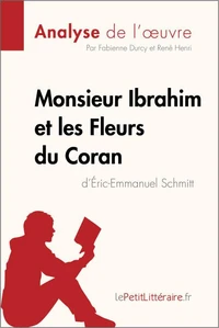 Monsieur Ibrahim et les Fleurs du Coran d'Eric-Emmanuel Schmitt