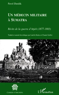 Un médecin militaire à Sumatra
