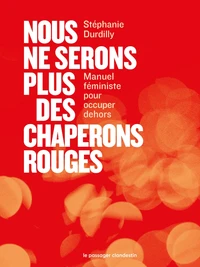 Nous ne serons plus des chaperons rouges