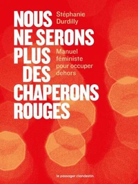 Nous ne serons plus des chaperons rouges