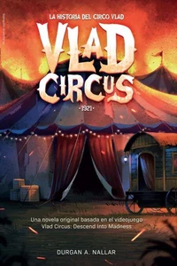 Vlad Circus: La historia