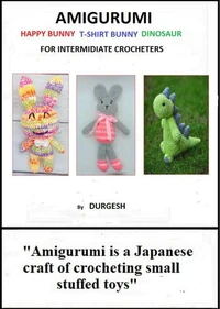 Amigurumi Patterns of Happy Bunny T-Shirt Bunny &amp; Dinosaur