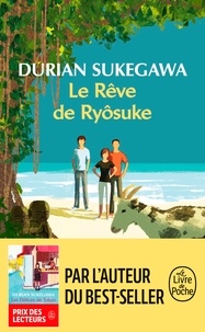 Durian Sukegawa - Le rêve de Ryôsuke.