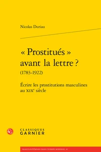 "Prostitués" avant la lettre ? (1783-1922)
