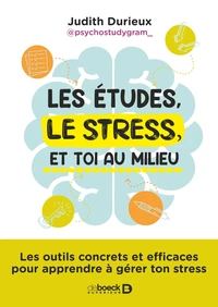 Les études, le stress et toi au milieu