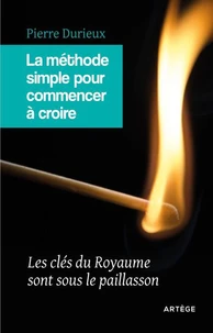 La méthode simple pour commencer à croire