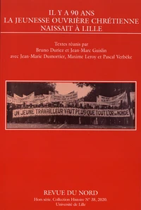 Il y a 90 ans la Jeunesse ouvrière chrétienne naissait à Lille
