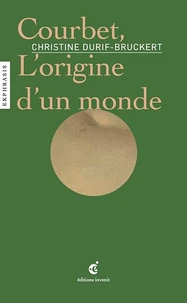 Courbet, l'origine d'un monde