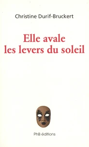 Elle avale les levers du soleil