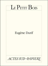 Le Petit Bois ; Le Fredon des taiseux