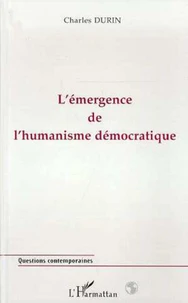 L'émergence de l'humanisme démocratique