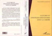 Cultures et startégies identitaires dans la Caraïbe