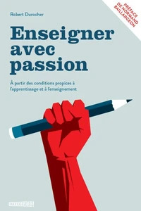 Enseigner avec passion. a partir des conditions propices a