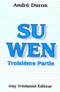Su Wen. Tome 3