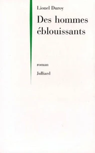 Des hommes éblouissants