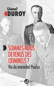 Sommes-nous devenus des criminels ?