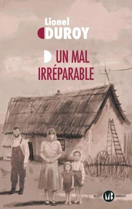 Un mal irréparable