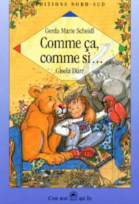 Comme Ca, Comme Si... Des Animaux Gros Comme Ca, Pour Faire Comme Si...