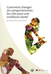 Comment changer de comportements : les clés pour une meilleure santé