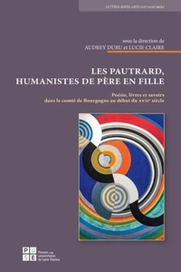 Les Pautrard, humanistes de père en fille