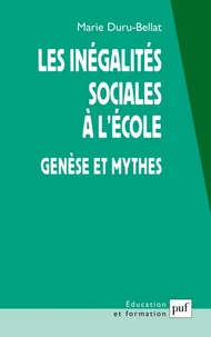Les Inegalites Sociales A L'Ecole. Genese Et Mythes