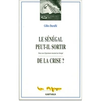 Le Sénégal peut-il sortir de la crise?