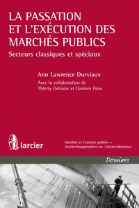 La passation et l'exécution des marchés publics