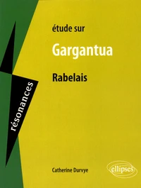 Etude sur Gargantua de Rabelais