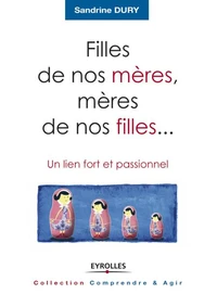Filles de nos mères, mères de nos filles...