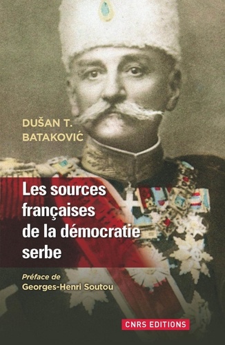 Les sources française de la Démocratie serbe (1804-1914)