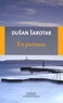 Dusan Sarotar - En partance - Récit du fil des évènements.
