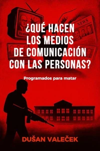 ¿Qué hacen los medios de comunicación con las personas?